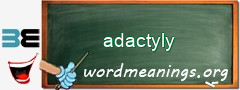 WordMeaning blackboard for adactyly